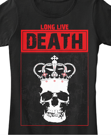 Long-Live-Death-T-Shirt---womens---Black-T-Shirt-zoom
