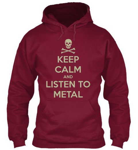 KEEP CALM LISTEN TO METAL HOODIE - METALHEAD Clothing - Heavy Metal T Shirts - dark red