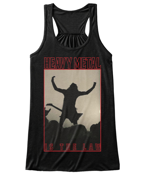 HEAVY METAL IS THE LAW WOMENS TANKTOP - Heavy Metal T-Shirts - Metalhead Clothing - Black