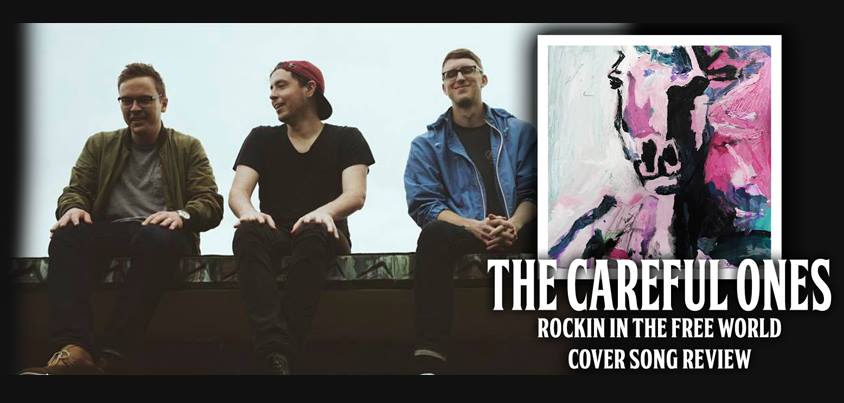 The Careful Ones - Rockin in the Free World Cover Song Review post image